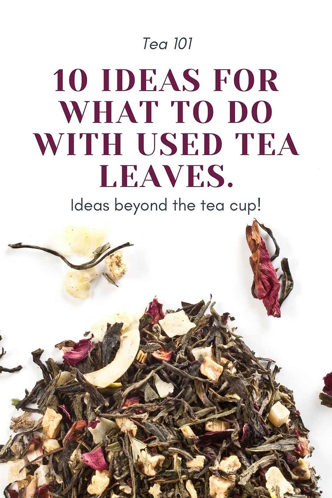 10-ideas-for-what-to-do-with-used-tea-leaves-tea-tasting-club